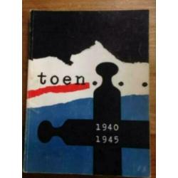 Toen....1940-1945 ( tweede wereldoorlog)