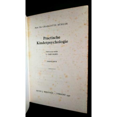 Practische Kinderpsychologie - Dr. C. Bühler, 1940
