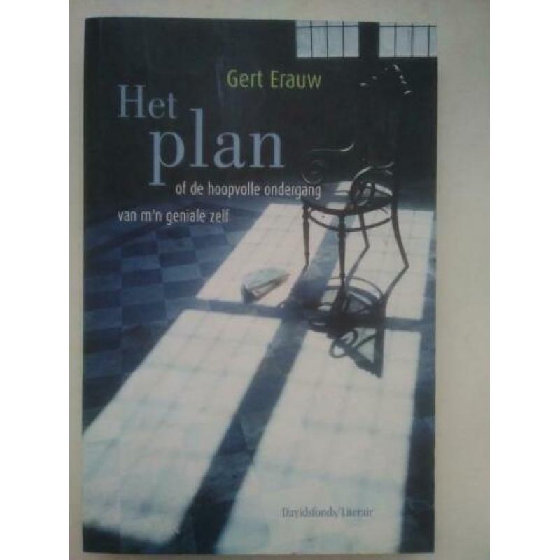 Het plan of de hoopvolle ondergang.... van gert erauw
