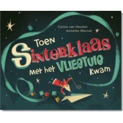 Toen Sinterklaas met het vliegtuig kwam - Carice van Houten.