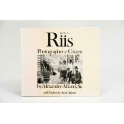 Jacob Riis - Photographer and Citizen