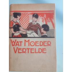 Wat moeder vertelde een mooi oud boek